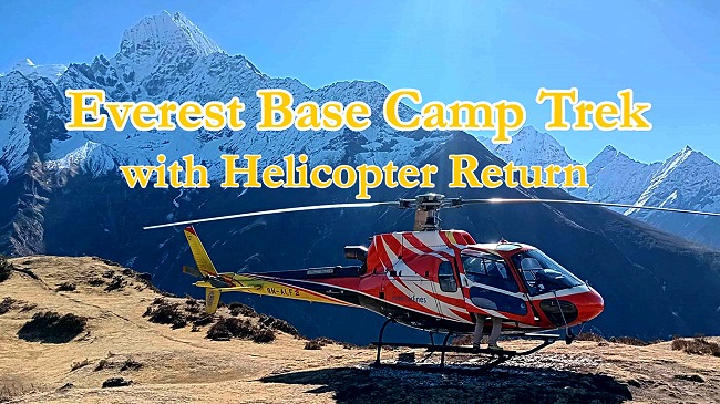 Everest Base Camp Trek with Helicopter Return